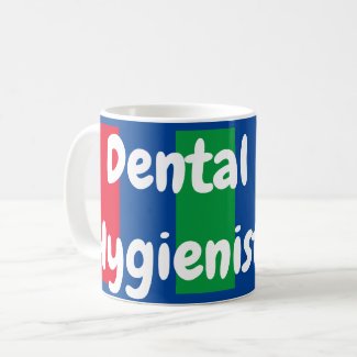 Dental Hygienist Coffee Mug