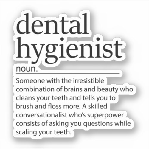 Dental Hygienist Definition Dental Hygiene Sticker