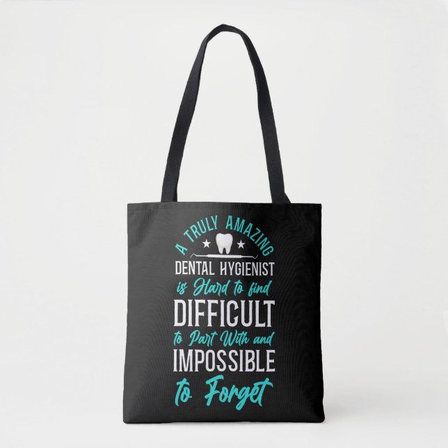 Dental Hygienist Dental A Truly Amazing Dental Tote Bag (Front)
