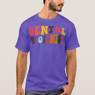 Dental Hygienist Dentist Retro Dental Hygienists 2 T-Shirt