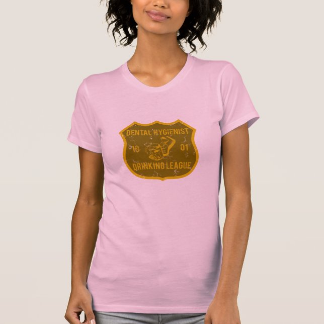 Dental Hygienist Drinking League T-Shirt (Front)