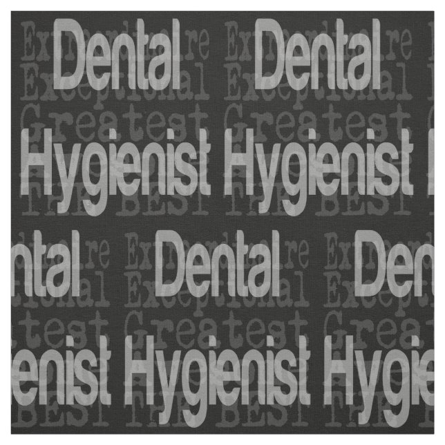Dental Hygienist Extraordinaire Fabric (Swatch)