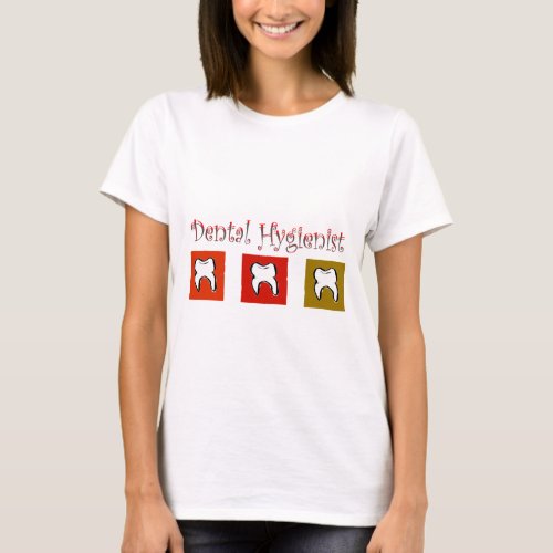 Dental Hygienist Gifts 3 Teeth Design T_Shirt