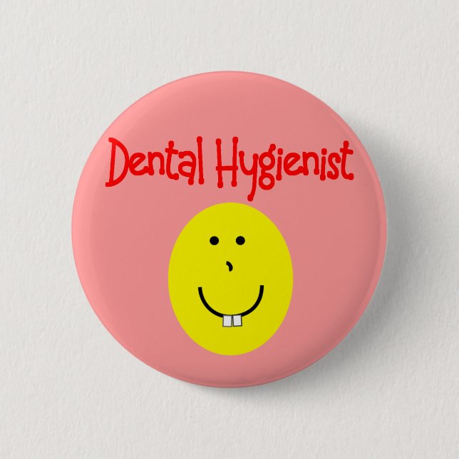 dental hygienist gifts---Funny Button (Front)