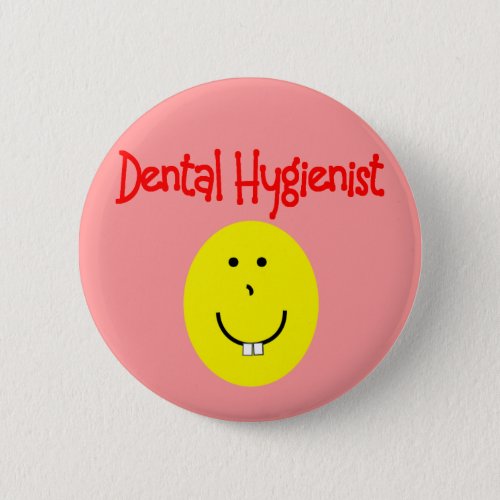 dental hygienist gifts___Funny Button