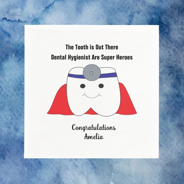 Dental Hygienist Graduation Super Hero Personalize Napkins (A funny paper napkin for a dental hygienist graduation party)