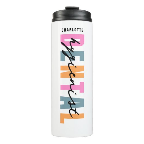 Dental Hygienist Personalized Name Modern Script  Thermal Tumbler