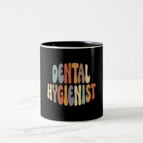 Dental Hygienist Proud Career Profession Two_Tone Coffee Mug
