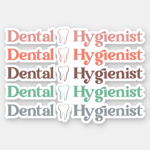 Dental Hygienist  RDH Dentist Dental gifts Sticker