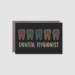 Dental Hygienist RDH Dentist Leopard teeth gifts Car Magnet