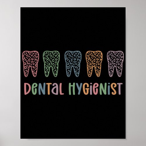 Dental Hygienist  RDH Dentist Leopard teeth gifts Poster