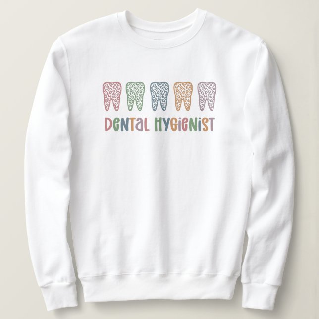 Dental Hygienist | RDH Dentist Leopard teeth gifts Sweatshirt (Design Front)