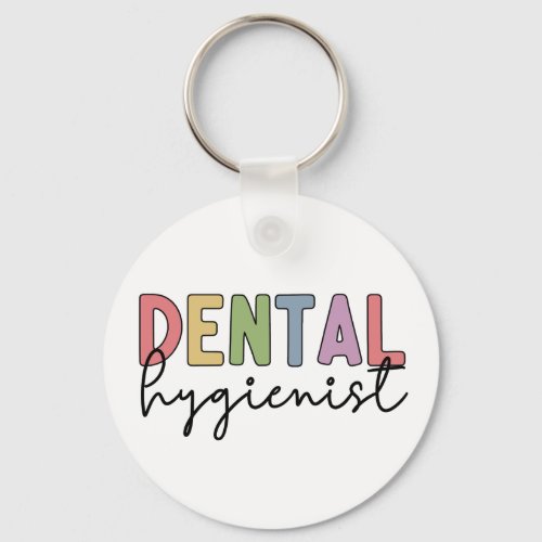 Dental Hygienist RDH Registered Dental Hygienist Keychain