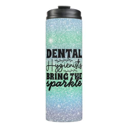 Dental Hygienist Sparkle Rainbow Glitter Green Thermal Tumbler