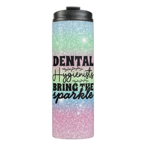 Dental Hygienist Sparkle Rainbow Glitter Thermal Tumbler