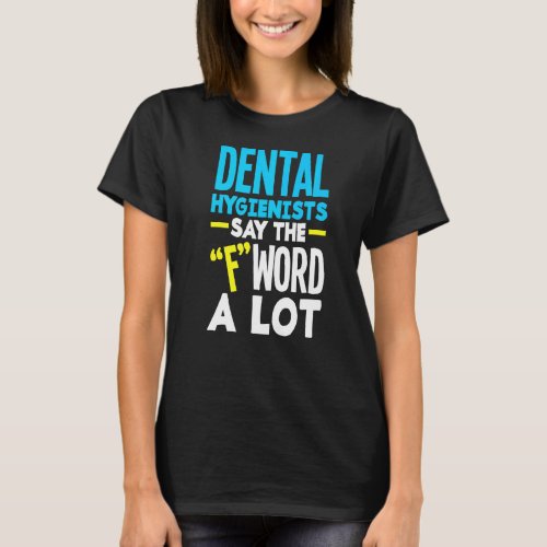 Dental Hygienist T_Shirt