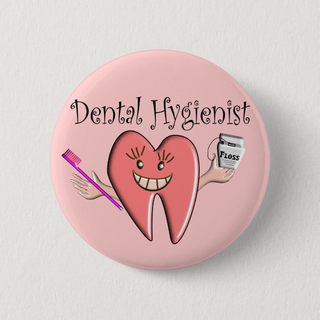Dental Hygienist T-shirts & Gifts Button (Front)