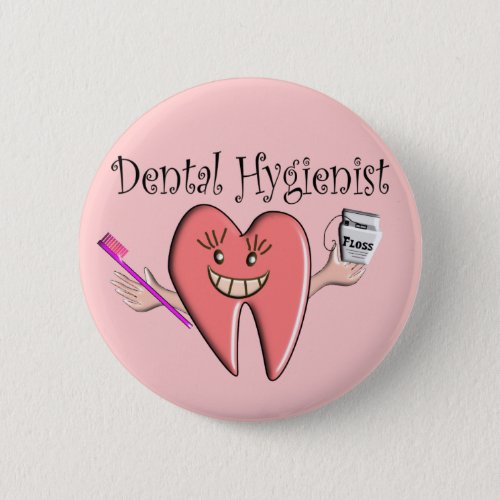 Dental Hygienist T_shirts  Gifts Button