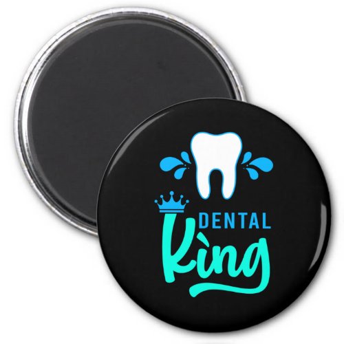 Dental King Tooth Doctor Dentistry Dentist Gift Magnet