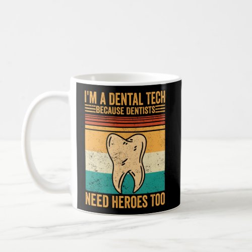 Dental Lab Tech Technician Assistant Dental Tech H Coffee Mug