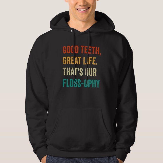 Dental Lab Tech Technician Assistant Good Teeth Fl Hoodie (Front)
