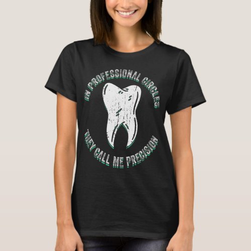 Dental Laboratory Technician And Denture Technicia T_Shirt
