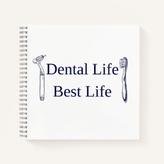 Dental Life Best Life Square Spiral Notebook | Har