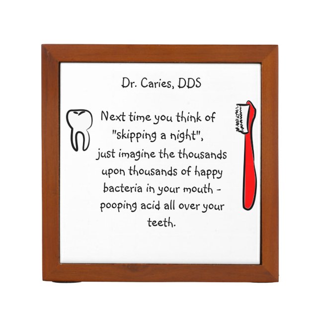 Dental Office Humor - Desk Organizer (Front)
