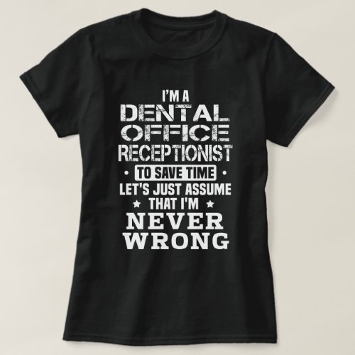 Dental Office Receptionist T_Shirt