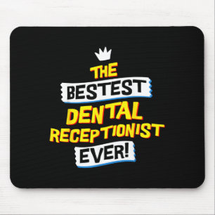 Dental Receptionist Funny Dentist Office Job Mouse Pad