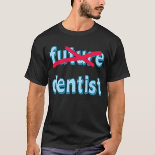 Dental School Grad Products T_Shirt