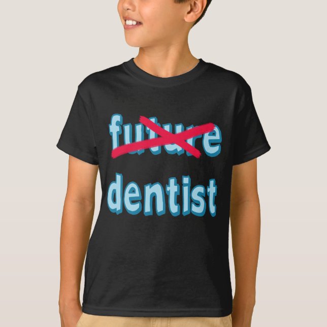 Dental School Grad Products T-Shirt (Front)