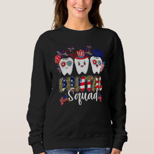 Dental Squad 4th Of July America Flag Patriotic De Sweatshirt