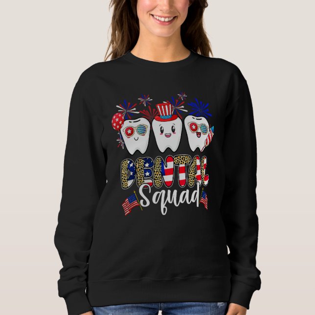 Dental Squad 4th Of July America Flag Patriotic De Sweatshirt (Front)