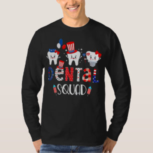 Dental Squad 4th Of July Dentist American Patriot T-Shirt