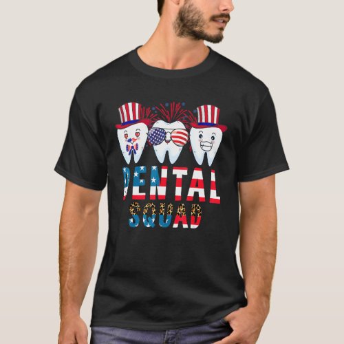 Dental Squad 4th Of July Us Flag Patriotic Tooth D T_Shirt