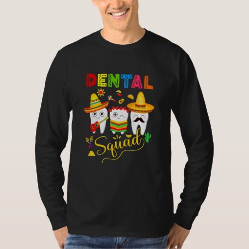 Dental Squad Cinco De Mayo Tooth Mexican Sombrero  T_Shirt