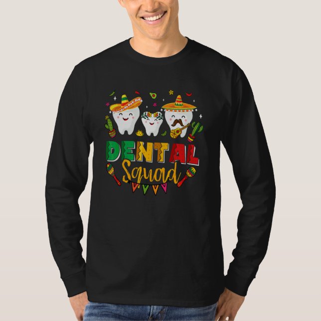Dental Squad Cinco De Mayo Tooth Mexican Sombrero  T-Shirt (Front)