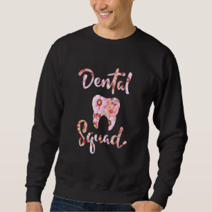Dental Squad Costume Dental Assistant Women 2 Sweatshirt