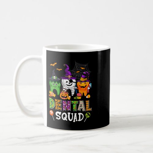 dental squad costume trick or th denstist hallowee coffee mug