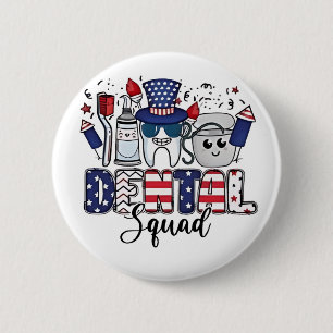 Dental Squad Cute Dentist Hygienist 4th of July Button