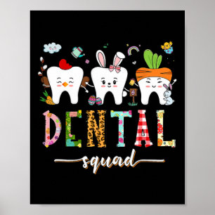 Dental Squad Easter Day Fun Tooth Dental Istant De Poster