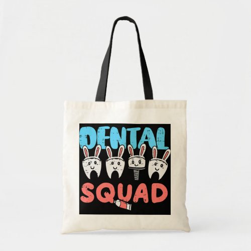 Dental Squad Easter Teeth Bunny Dentist Assistant Tote Bag