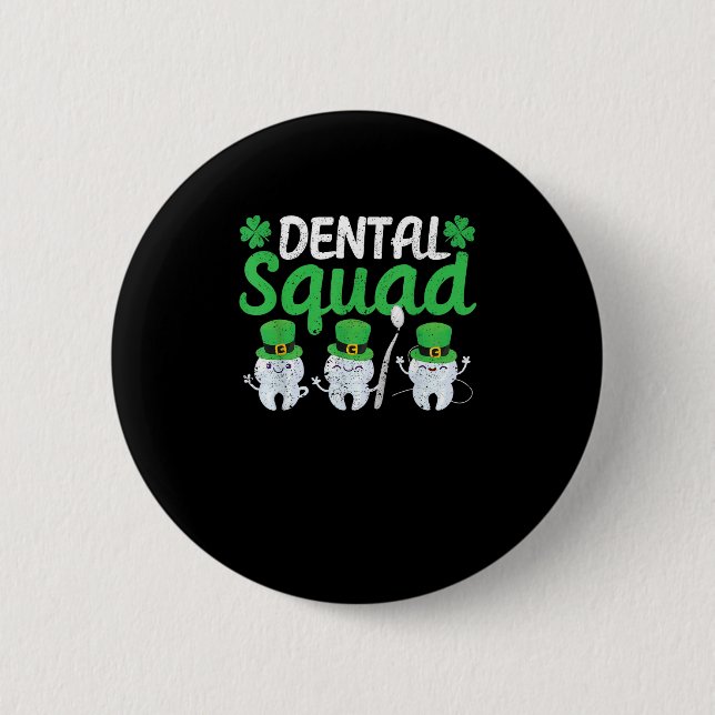 Dental Squad Leprechaun Teeth St Patricks Day Toot Button (Front)