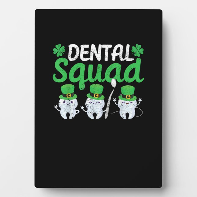 Dental Squad Leprechaun Teeth St Patricks Day Toot Plaque (Front)