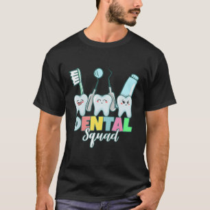 Dental Squad T-Shirt