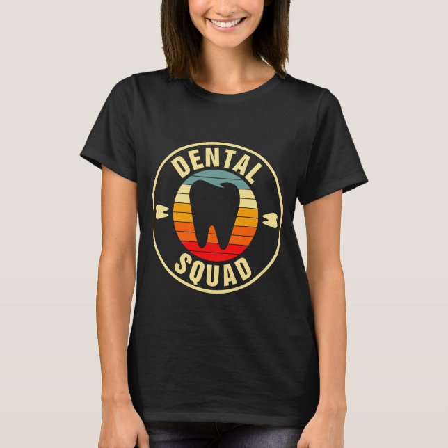 Dental Squad T-Shirt (Front)