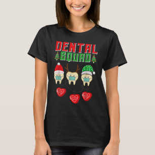 Dental Squad Tooth Christmas Dental Assistant Cool T-Shirt