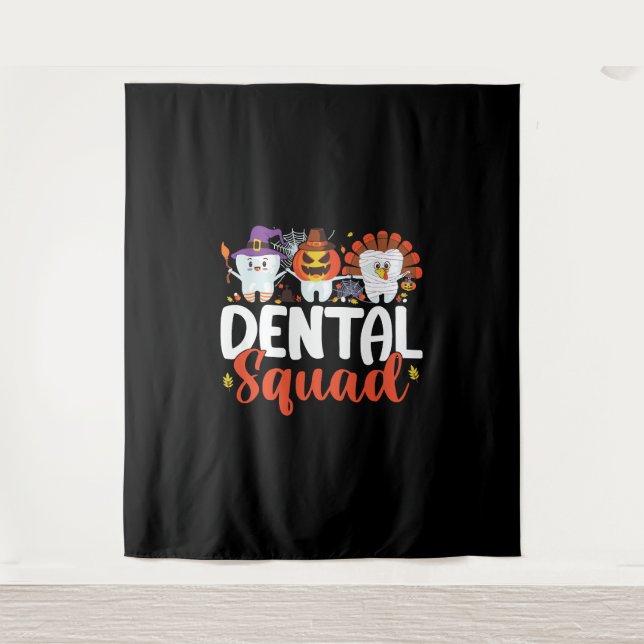 Dental Squad Tooth Dentist Thanksgiving Halloween Tapestry (Front)