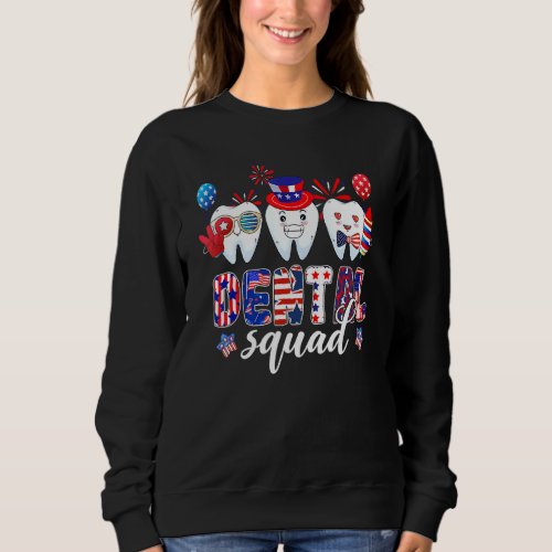 Dental Squad Tooth Usa Fireworks Dentist 4th Of Ju Sweatshirt